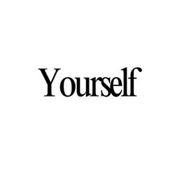 yourself