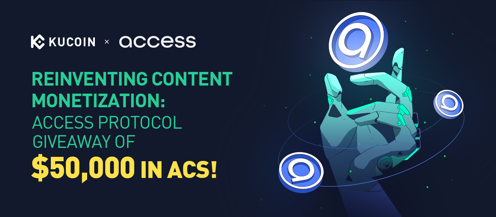 Reinventing Content Monetization: Access Protocol Giveaway of $50,000 in ACS!
