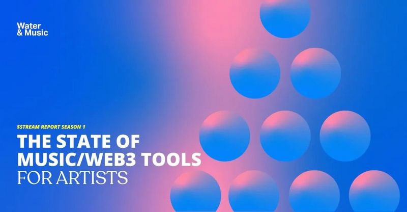 W&amp;M报告（三）：面向音乐人的Web3工具现状