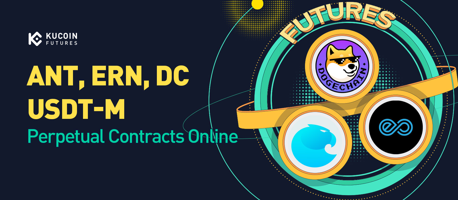 KuCoin Futures Has Launched USDT Margined ANT, ERN, DC Contracts