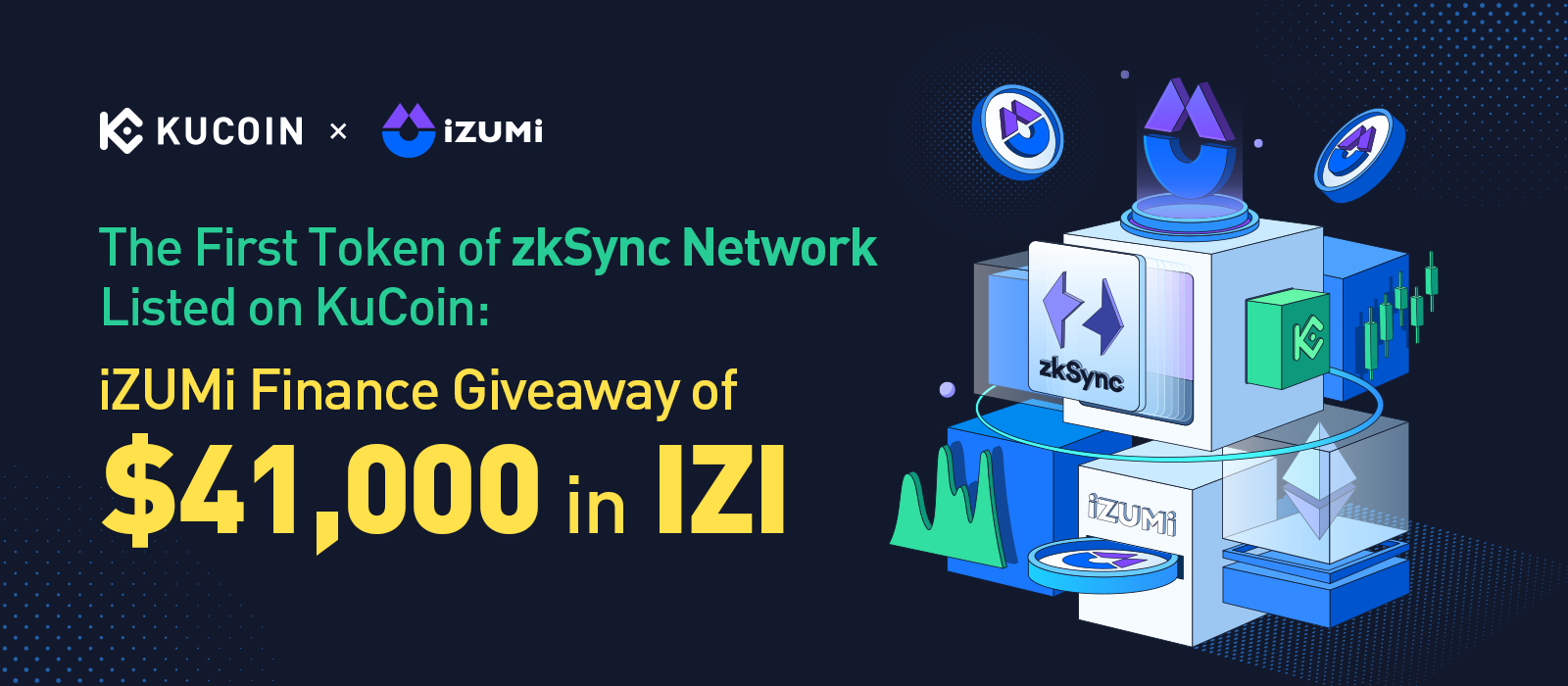 The First Token of zkSync Network listed on KuCoin: iZUMi Finance Giveaway of $41,000 in IZI