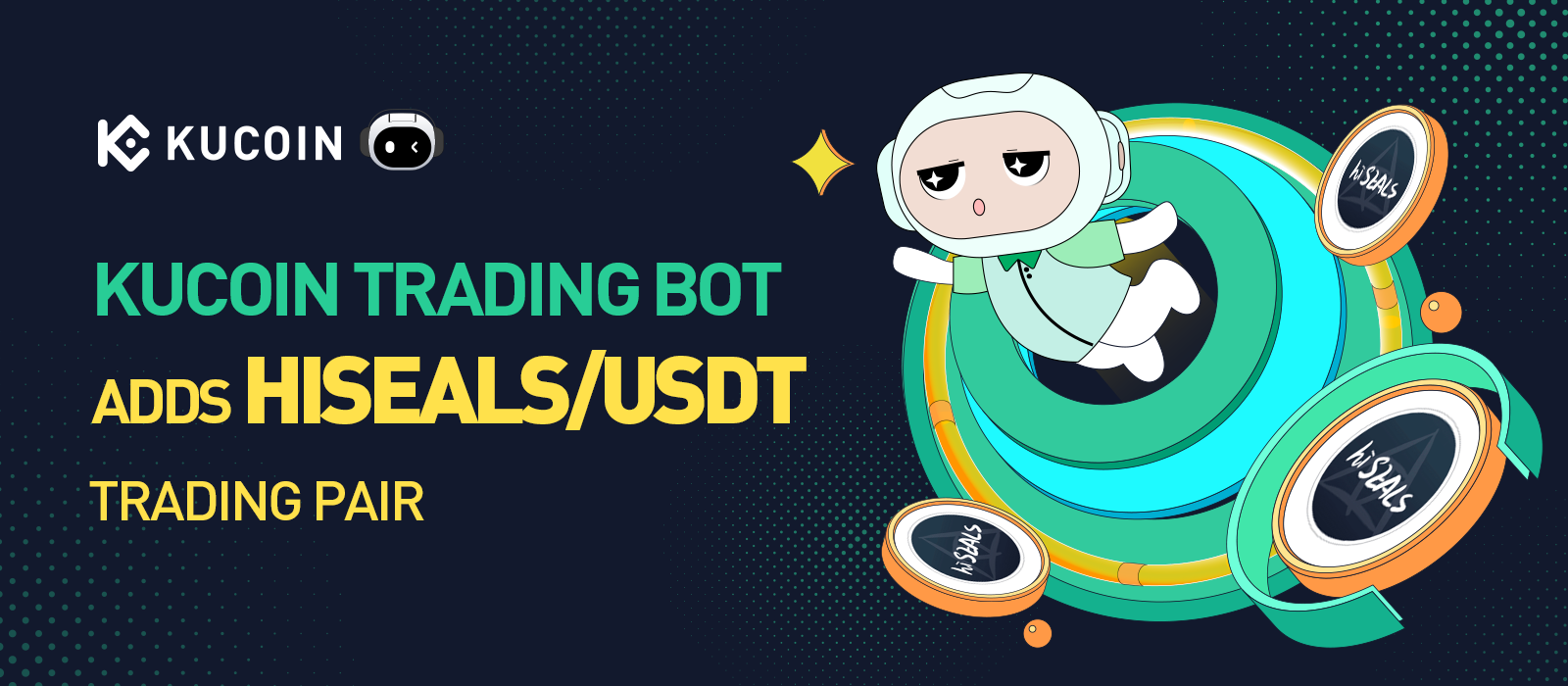 KuCoin Trading Bot Adds hiSEALS/USDT Trading Pair