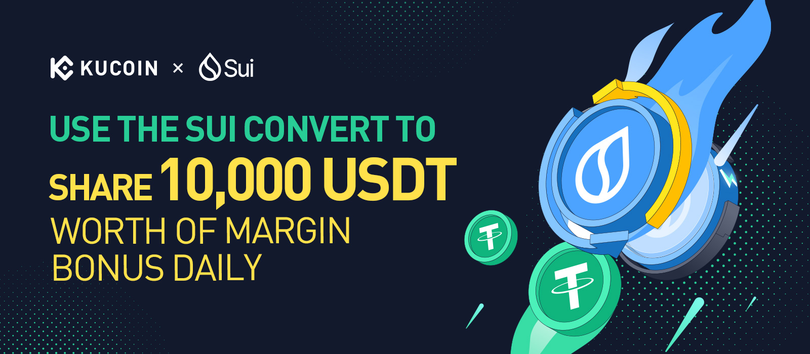 Use SUI Convert To Share 10,000 USDT Worth of Margin Bonus Daily
