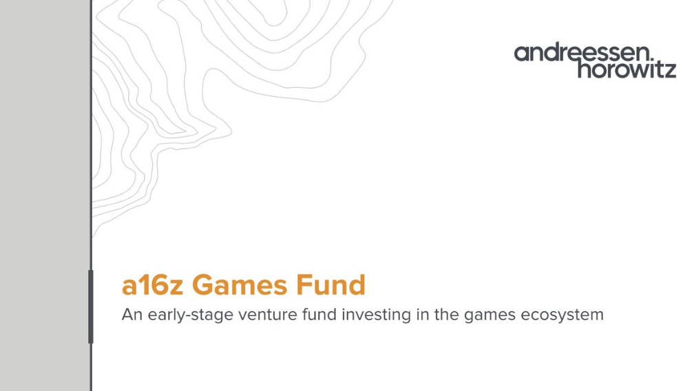 解读 a16z 募资 6 亿美元的 Games Fund One：为什么选择下注游戏？