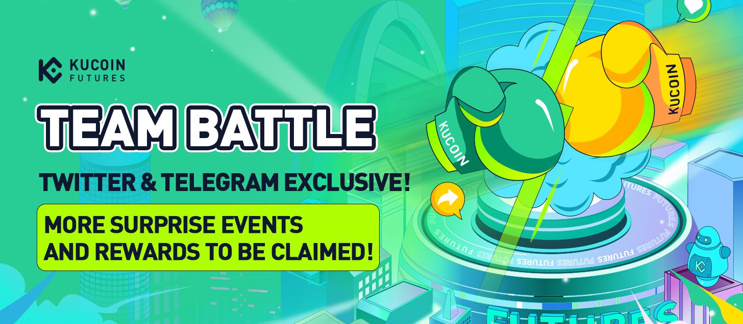 KuCoin Futures Global Team Battle Bonus! Surprise events and rewards are just waiting to be unlocked!