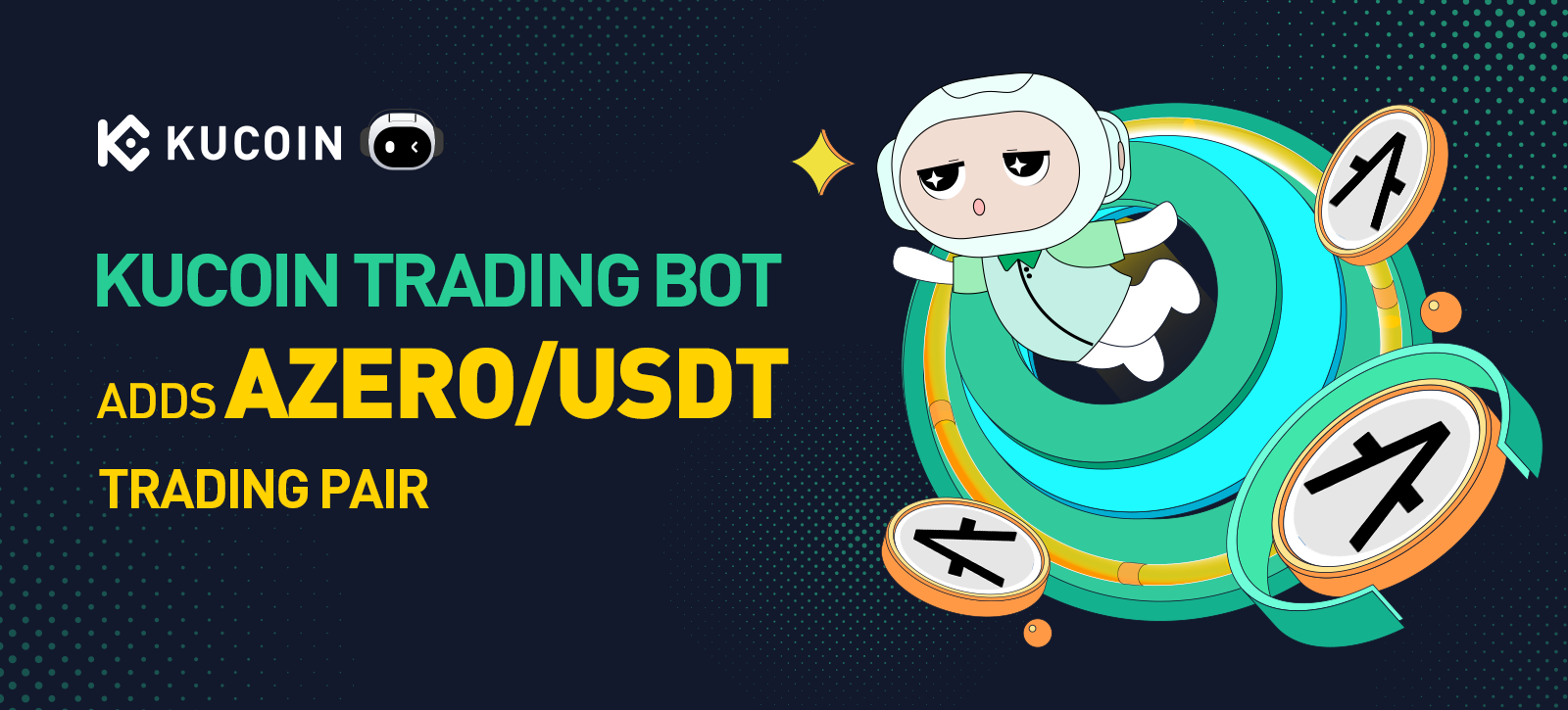 KuCoin Trading Bot Adds AZERO/USDT Trading Pair